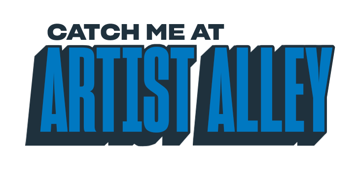 Catch Me At Artist Alley